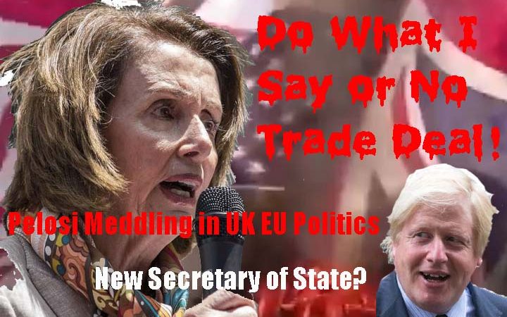 Nancy Pelosi Meddling in EU UK Politics