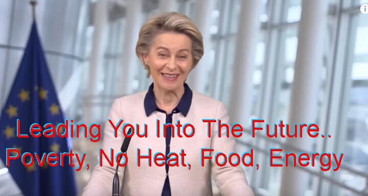 Ursula von der Leyen leading the EU to destruction