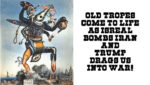 Old Tropes Come To Life